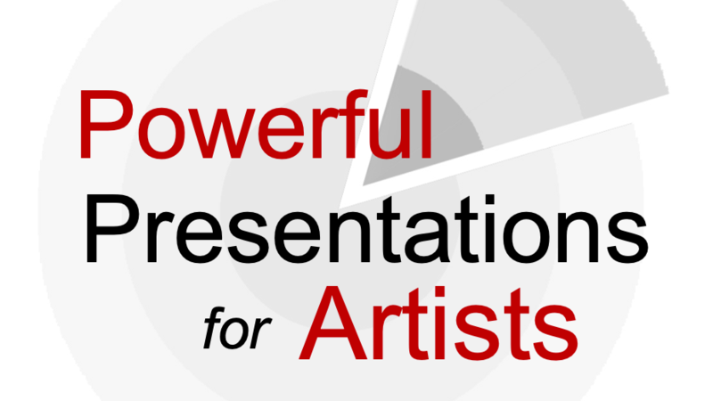 Powerful Presentations for Artists